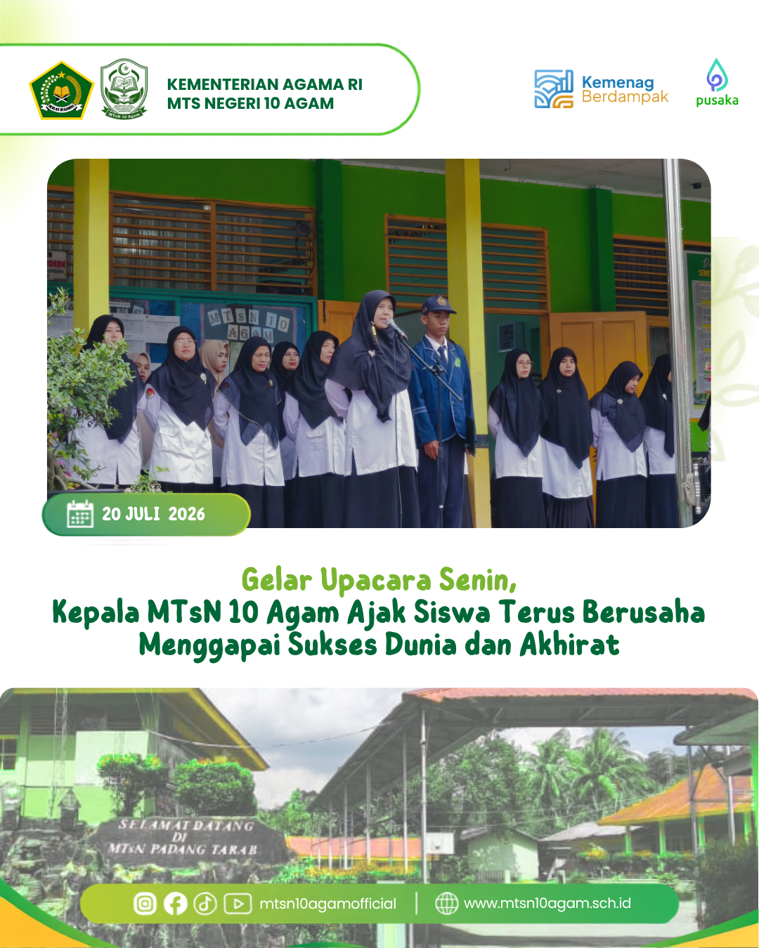 Gelar Upacara Senin, Kepala MTsN 10 Agam Ajak Siswa Terus Berusaha Menggapai Sukses Dunia dan Akhirat